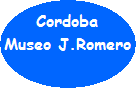 Cordoba, Museo Julio Romero Cordoba, Museo Julio Romero