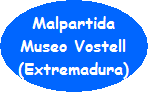 Vostell, Malpartida, Extremadura Vostell, Malpartida, Extremadura